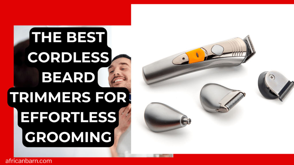 Best Cordless Beard Trimmers for Effortless Grooming