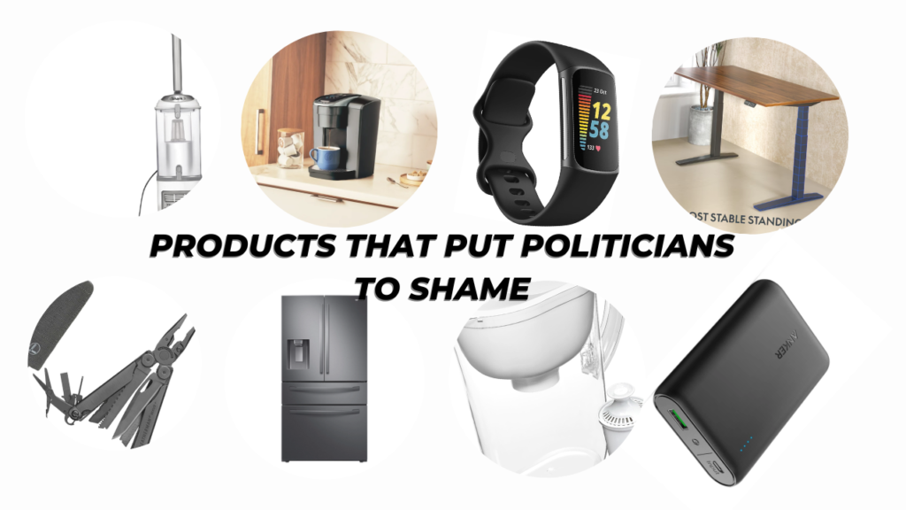 Game-Changing Products That Put Politicians to Shame