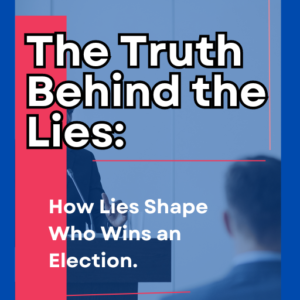 The Truth Behind the Lies