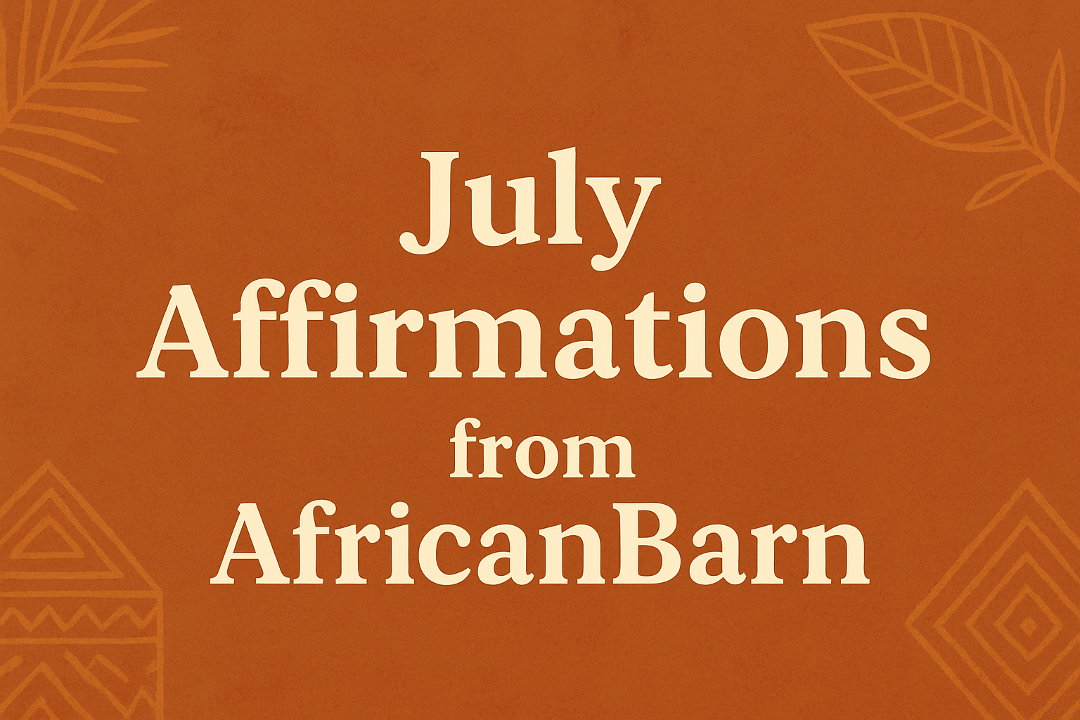 July Affirmations